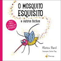 O MOSQUITO ESQUISITO