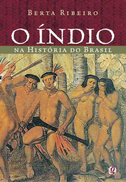 O ÍNDIO NA HISTÓRIA DO BRASIL