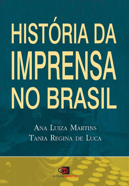 HISTÓRIA DA IMPRENSA NO BRASIL