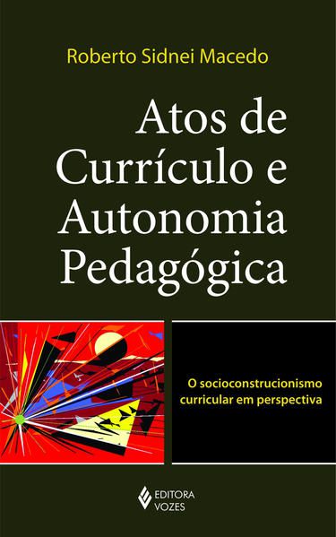 ATOS DE CURRÍCULO E AUTONOMIA PEDAGÓGICA