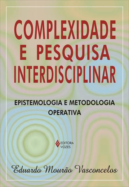 COMPLEXIDADE E PESQUISA INTERDISCIPLINAR