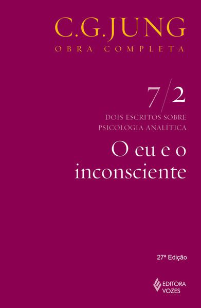 EU E O INCONSCIENTE VOL. 7/2