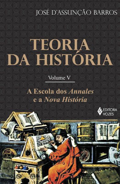 TEORIA DA HISTÓRIA VOL. V