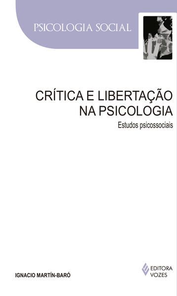 CRÍTICA E LIBERTAÇÃO NA PSICOLOGIA