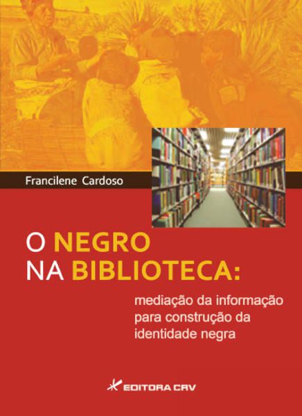 O NEGRO NA BIBLIOTECA