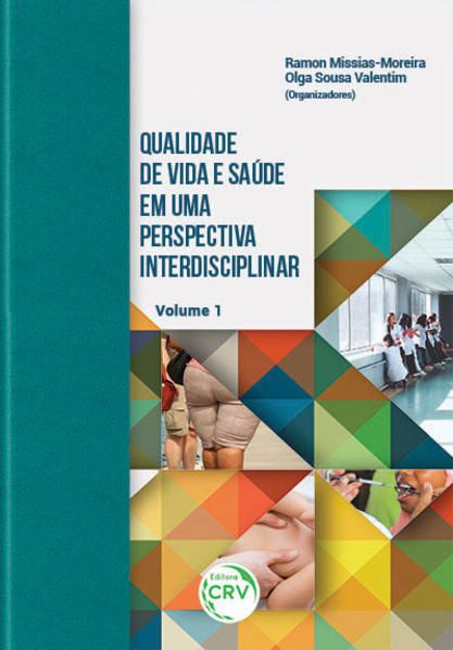 QUALIDADE DE VIDA E SAÚDE EM UMA PERSPECTIVA INTERDISCIPLINAR VOLUME 1