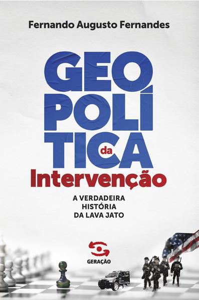 GEOPOLÍTICA DA INTERVENÇÃO - 1ª EDIÇÃO