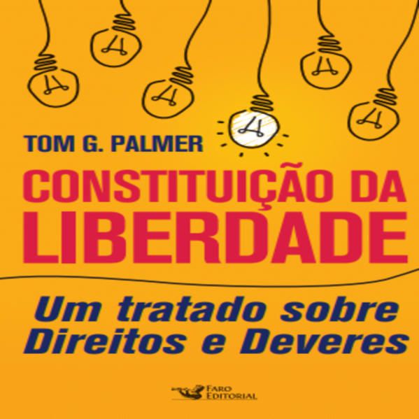 CONSTITUIÇÃO DA LIBERDADE