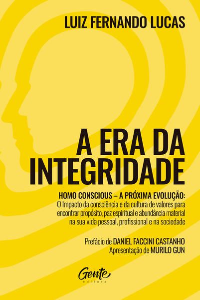 A ERA DA INTEGRIDADE