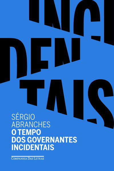 O TEMPO DOS GOVERNANTES INCIDENTAIS