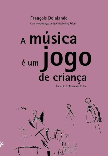 A MÚSICA É UM JOGO DE CRIANÇA