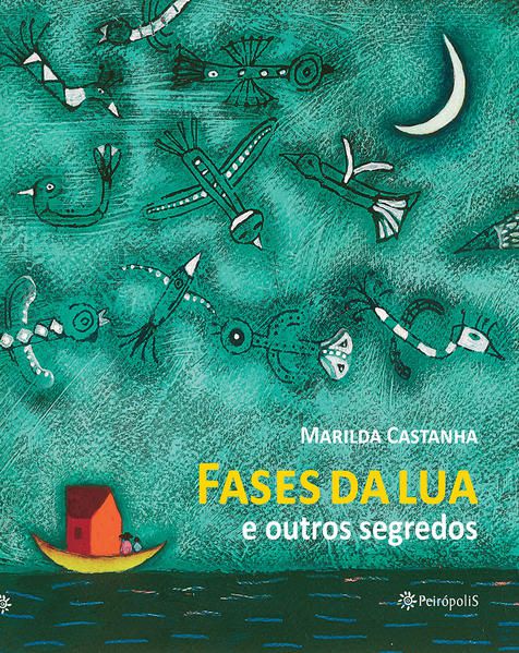 FASES DA LUA E OUTROS SEGREDOS