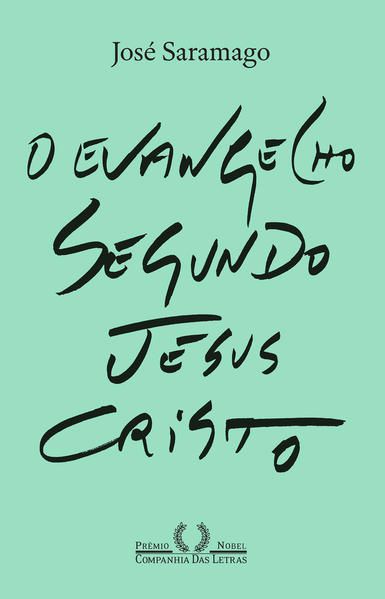 O EVANGELHO SEGUNDO JESUS CRISTO (NOVA EDIÇÃO)