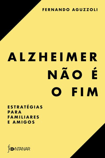 ALZHEIMER NÃO É O FIM
