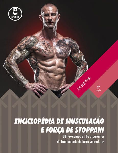 ENCICLOPÉDIA DE MUSCULAÇÃO E FORÇA DE STOPPANI