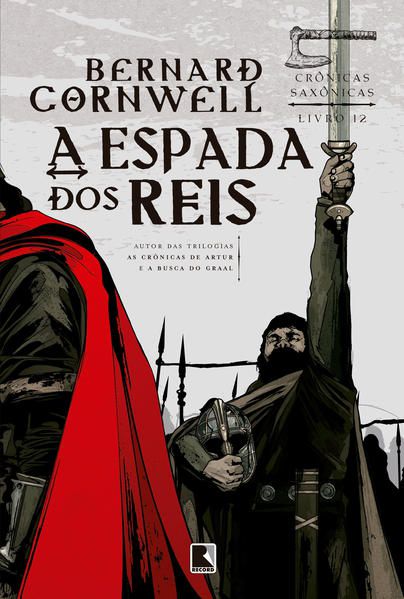 A ESPADA DOS REIS (VOL. 12 CRÔNICAS SAXÔNICAS) - VOL. 12