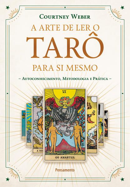 A ARTE DE LER O TARÔ PARA SI MESMO