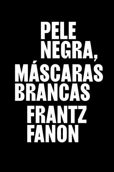 PELE NEGRA, MÁSCARAS BRANCAS