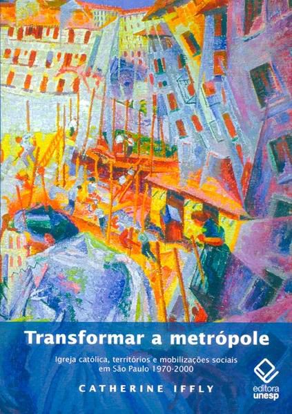 TRANSFORMAR A METRÓPOLE