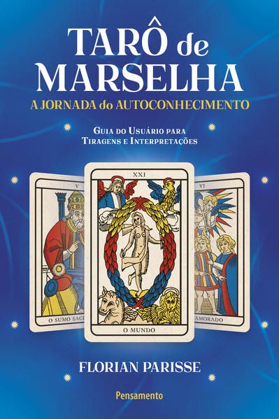 TARÔ DE MARSELHA - VOL. 1