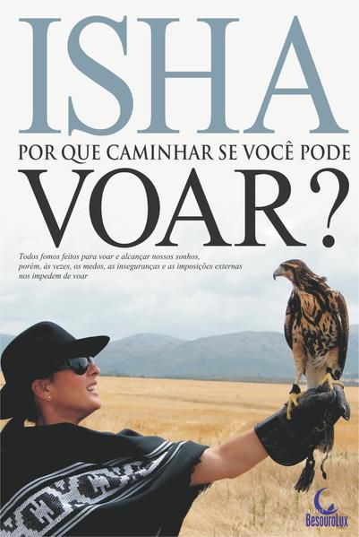 POR QUE CAMINHAR SE VOCÊ PODE VOAR?