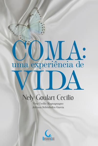 COMA: UMA EXPERIÊNCIA DE VIDA