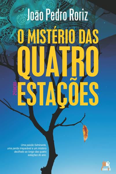 O MISTÉRIO DAS QUATRO ESTAÇÕES