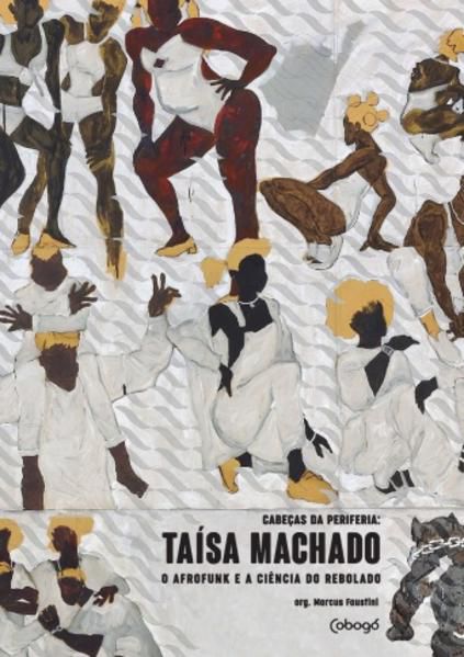 TAÍSA MACHADO - O AFROFUNK E A CIÊNCIA DO REBOLADO