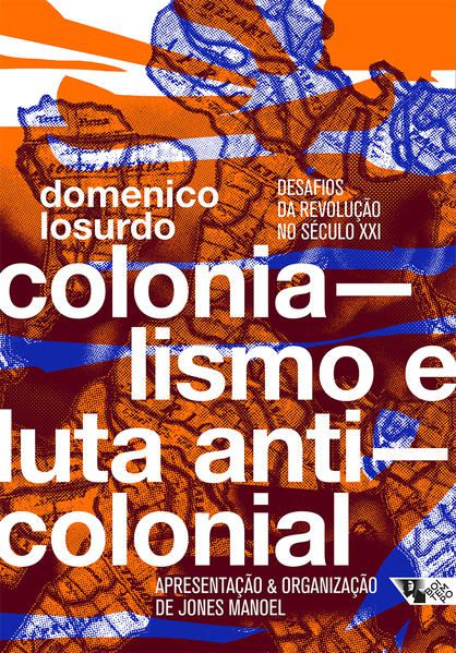 COLONIALISMO E LUTA ANTICOLONIAL