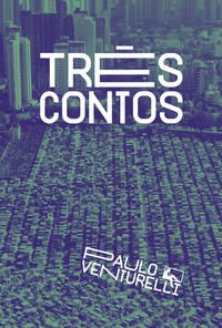 TRÊS CONTOS