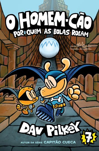 O HOMEM-CÃO: POR QUEM AS BOLAS ROLAM - VOL. 7