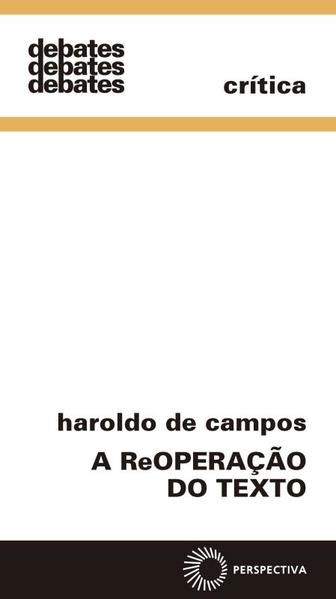 A REOPERAÇÃO DO TEXTO - VOL. 134