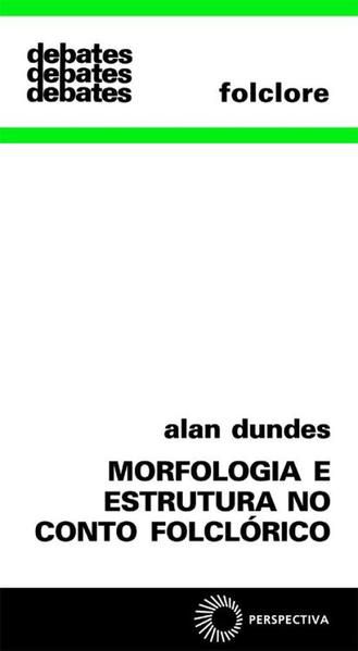 MORFOLOGIA E ESTRUTURA NO CONTO FOLCLORE