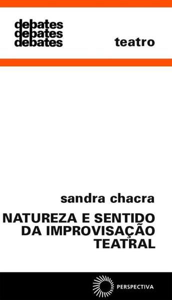 NATUREZA E SENTIDO DA IMPROVISAÇÃO TEATRAL