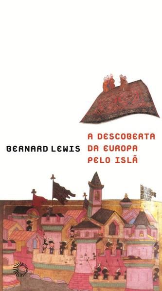 A DESCOBERTA DA EUROPA PELO ISLÃ