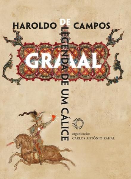 GRAAL: LEGENDA DE UM CÁLICE