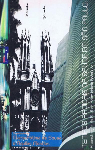 TEMPOS RADICAIS DA SAÚDE EM SÃO PAULO