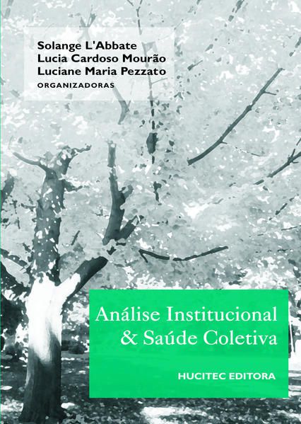 ANÁLISE INSTITUCIONAL E SAÚDE COLETIVA NO BRASIL
