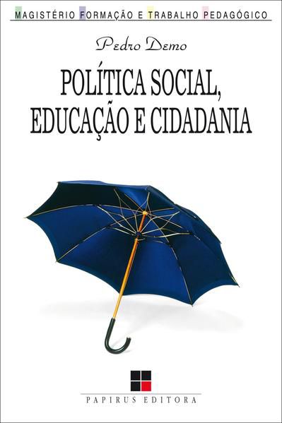 POLÍTICA SOCIAL, EDUCAÇÃO E CIDADANIA