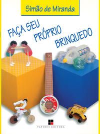FAÇA SEU PRÓPRIO BRINQUEDO