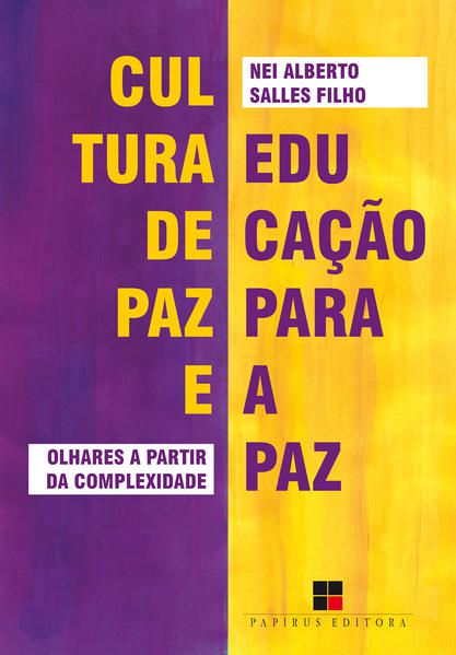 CULTURA DE PAZ E EDUCAÇÃO PARA A PAZ