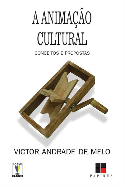 A ANIMAÇÃO CULTURAL