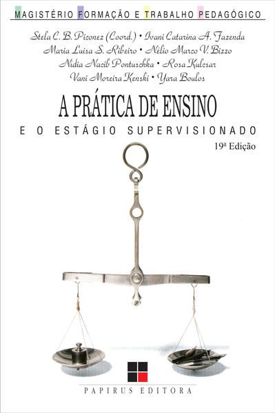 A PRÁTICA DE ENSINO E O ESTÁGIO SUPERVISIONADO