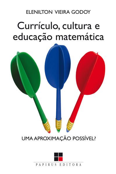 CURRÍCULO, CULTURA E EDUCAÇÃO MATEMÁTICA
