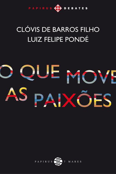 O QUE MOVE AS PAIXÕES