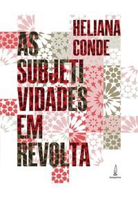 AS SUBJETIVIDADES EM REVOLTA