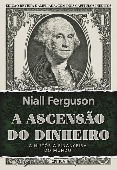 A ASCENSÃO DO DINHEIRO