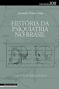 HISTÓRIA DA PSIQUIATRIA NO BRASIL