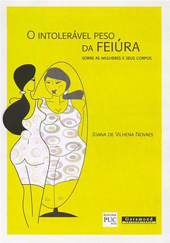 O INTOLERÁVEL PESO, DA FEIÚRA
