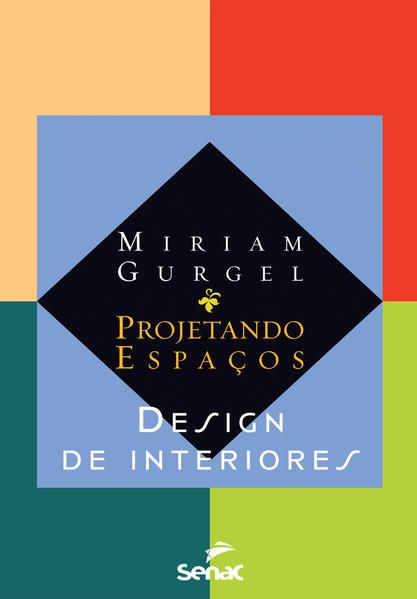 PROJETANDO ESPAÇOS: DESIGN DE INTERIORES